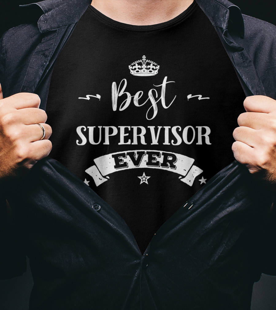 Best Supervisor Ever Crown Star T-Shirt
