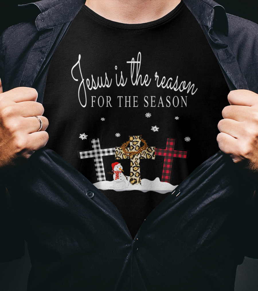 Jesus Is The Reason For The Season Crosses Plaid Leopard Snowman Snowflakes T-Shirt