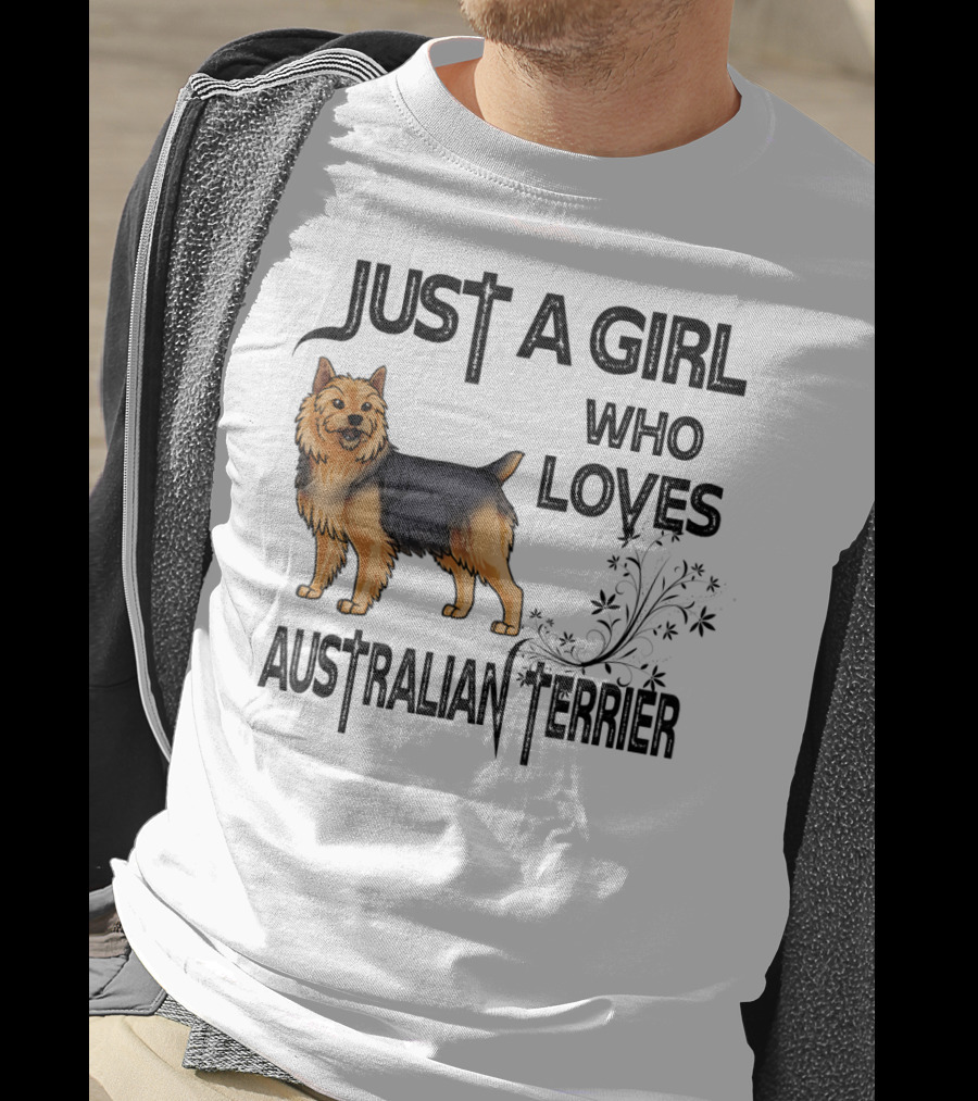 Just A Girl Who Loves Australian Terrier T-Shirt