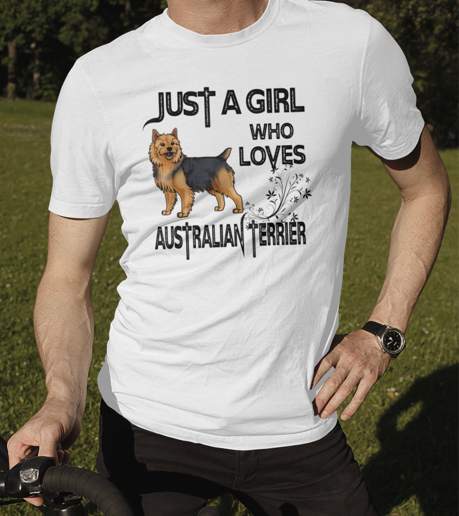 Just A Girl Who Loves Australian Terrier T-Shirt