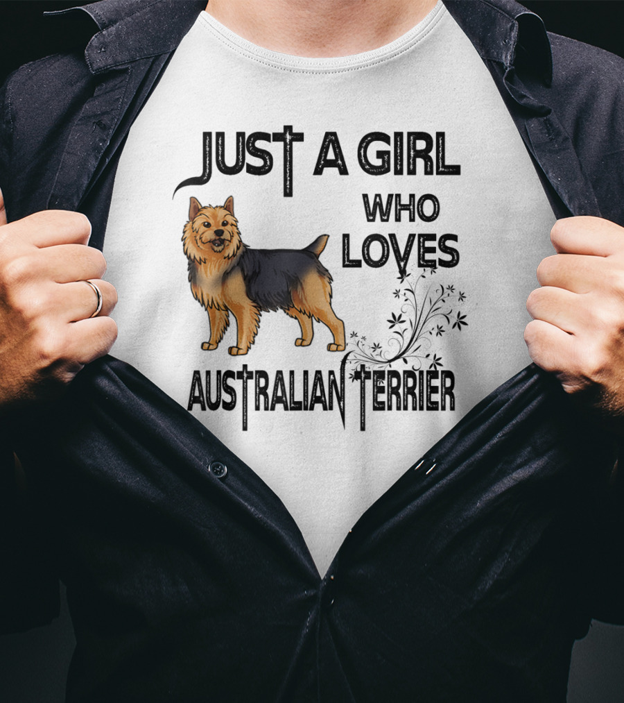 Just A Girl Who Loves Australian Terrier T-Shirt