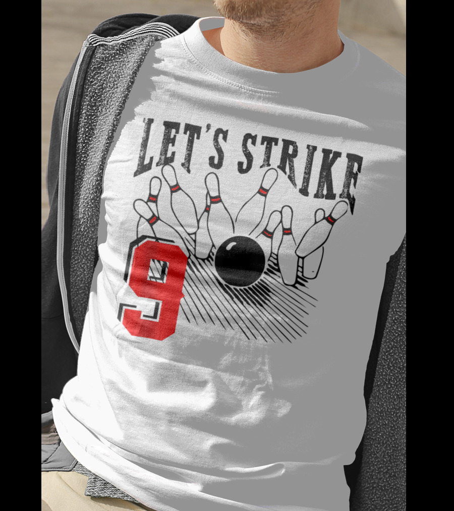 Let's Strike 9 Bowling Birthday Bowler T-Shirt