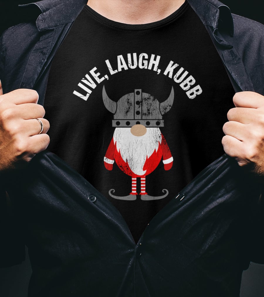 Live Laugh Kubb Tomte Funny Viking Gnome With Horned Helmet T-Shirt