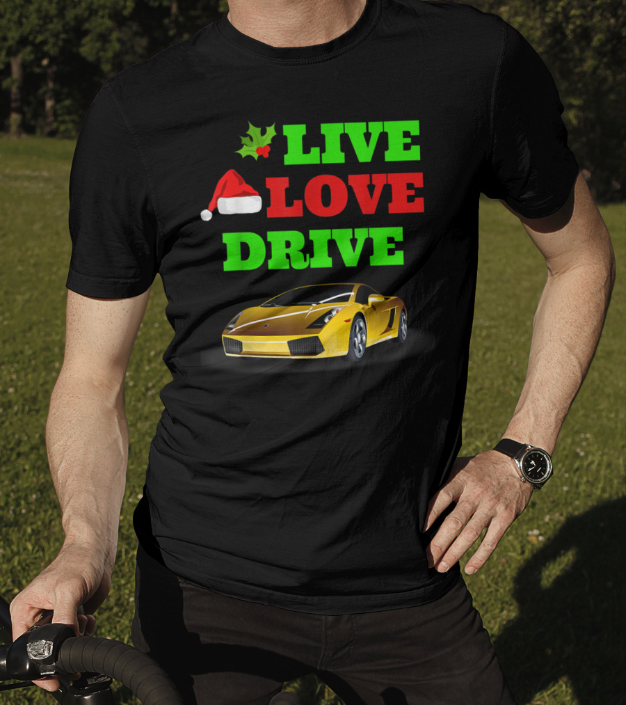 Live Love Drive Sports Car Lover Christmas Santa Hat Holiday Spirit T-Shirt