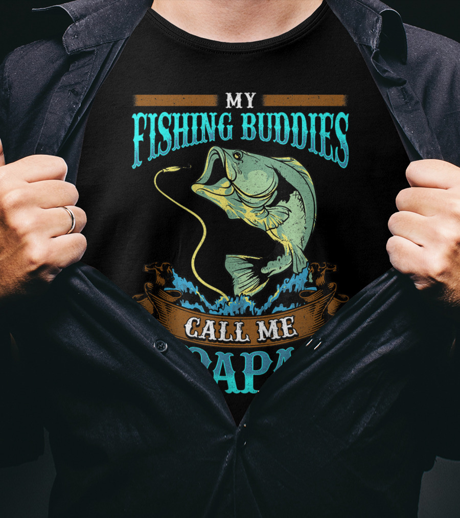 My Fishing Buddies Call Me Papa Fish T-Shirt