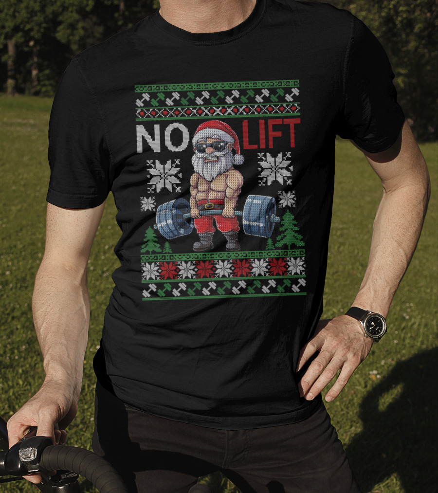 No Lift No Christmas Santa Gym Holiday T-Shirt