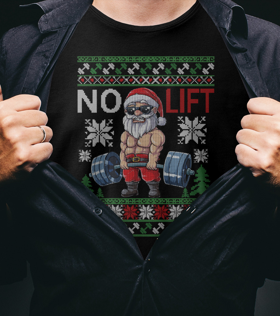 No Lift No Christmas Santa Gym Holiday T-Shirt