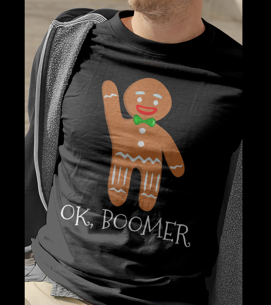 OK Boomer Gingerbread Millennials Gen T-Shirt