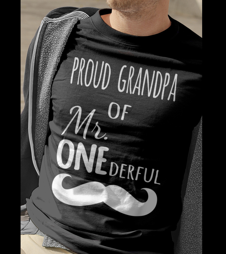 Proud Grandpa Of Mr Onederful Mustache Celebratory Family T-Shirt