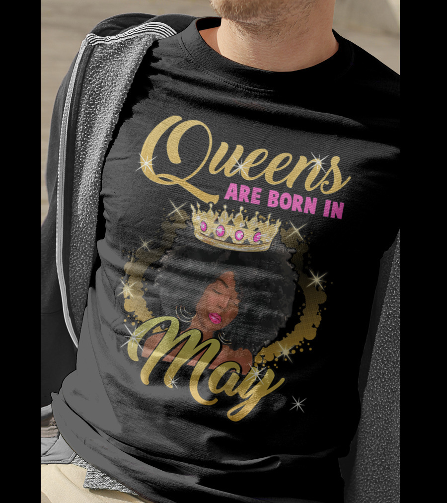 Queens Are Born In May Afro Crown Birthday T-Shirt