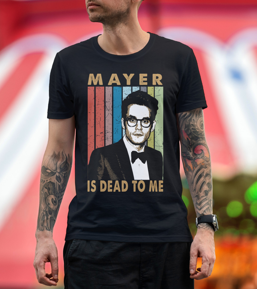 Mayer Is Dead To Me Retro Funny Music Guitar T-Shirt