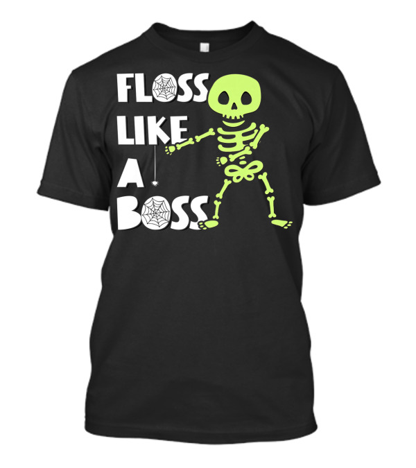 Floss Like A Boss Floss Dance Skeleton Halloween T-Shirt