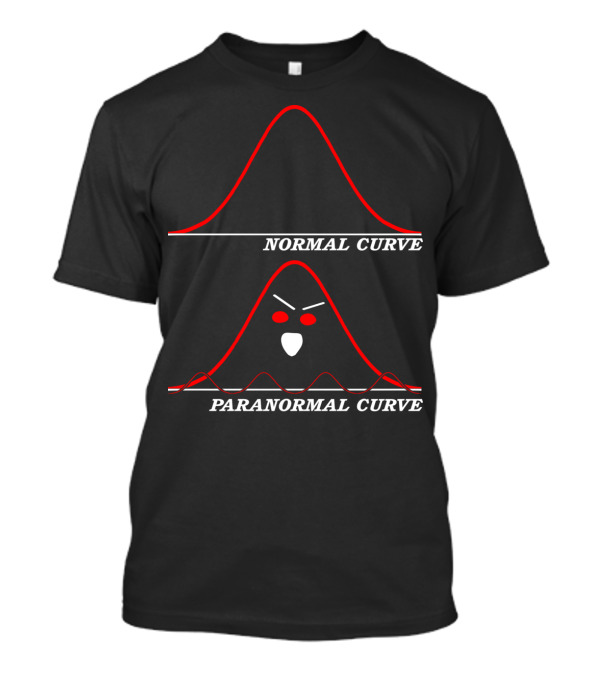 Normal Curve Versus Spooky Paranormal Curve For Math Nerd Halloween Fun T-Shirt