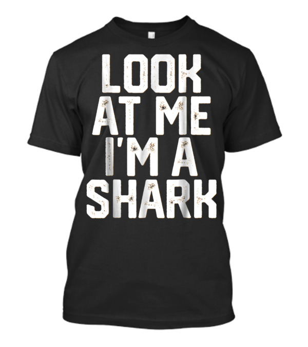 Funny Lazy Halloween Look At Me I'm A Shark T-Shirt