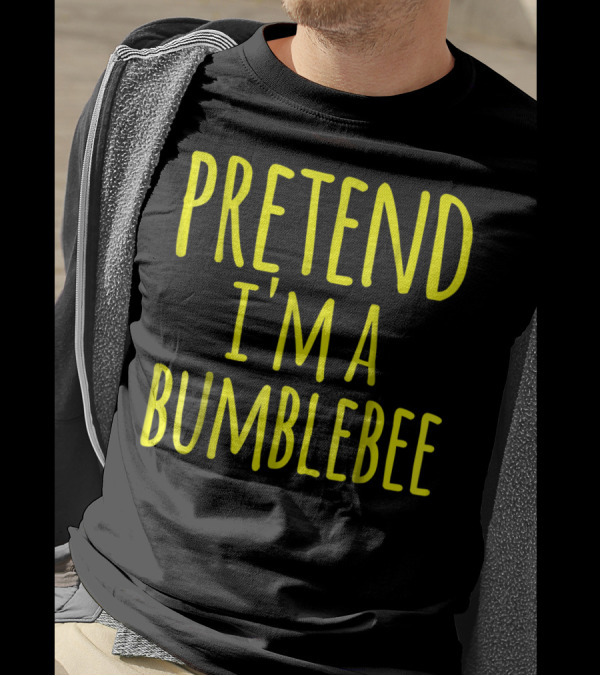 Funny Lazy Costume PRETEND I'M A BUMBLEBEE For Halloween T-Shirt