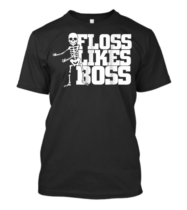 Floss Likes Boss Happy Halloween Funny Skeleton Dancing Flossing Dance T-Shirt