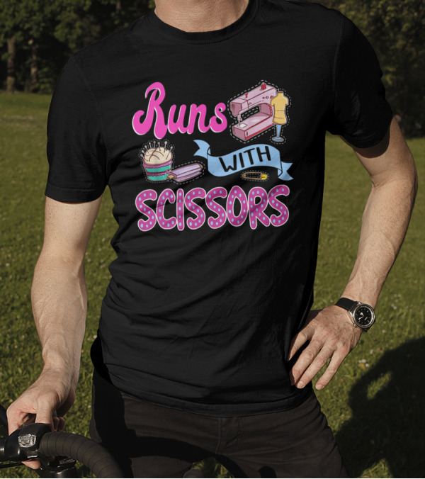 Runs With Scissors Sewing Machine And Mannequin Craft Humor T-Shirt