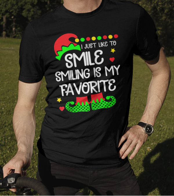 I Just Like To Smile Smiling Is My Favorite Elf Hat And Shoes Holiday Fun T-Shirt