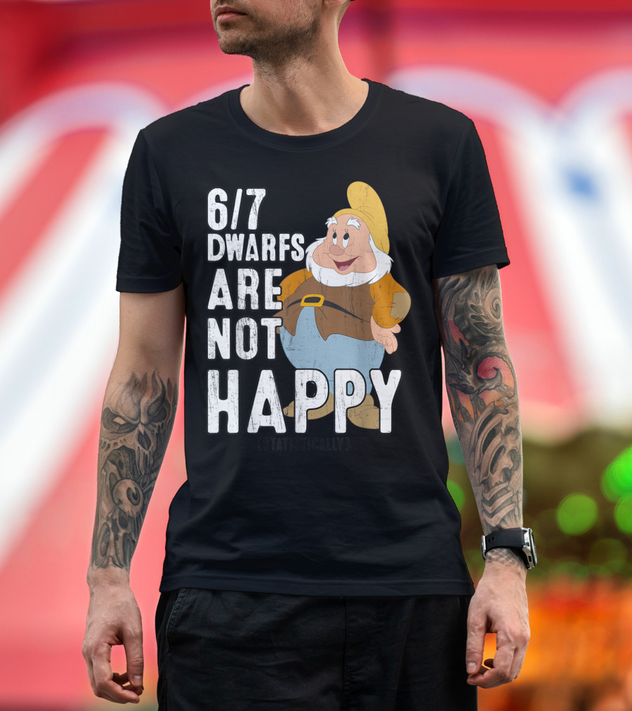 Disney Snow White 6/7 Dwarfs Are Not Happy Statistically T-Shirt