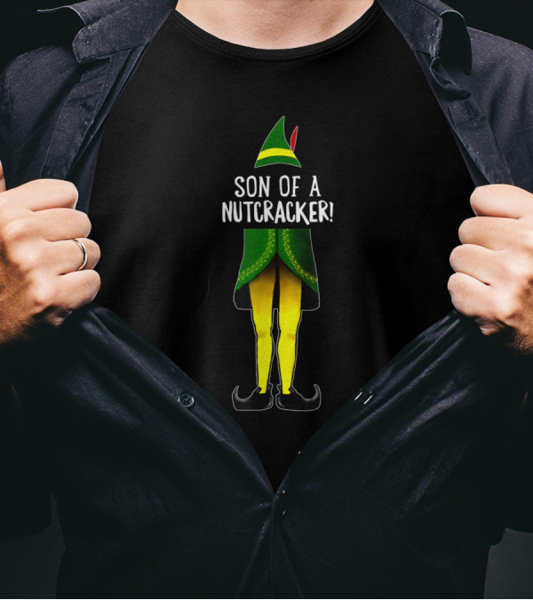 Son Of A Nutcracker Elf Outfit Christmas Humor T-Shirt