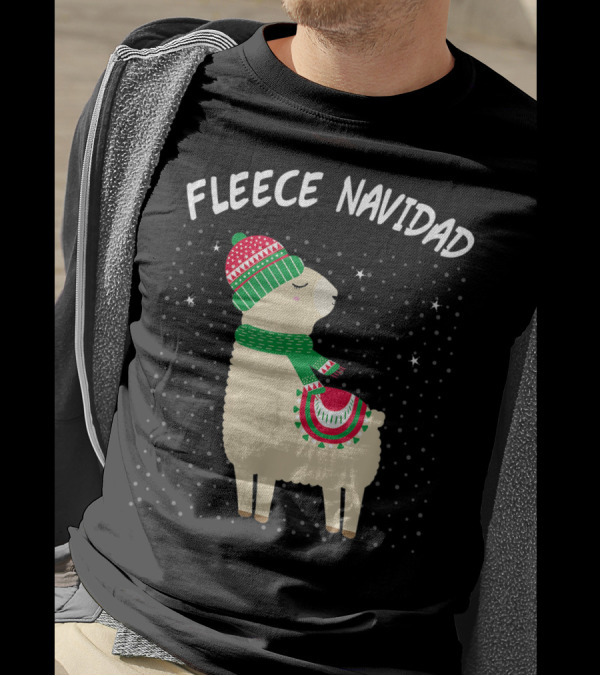 Fleece Navidad Feliz Navidad Llama In Christmas Hat And Scarf With Snowflakes T-Shirt