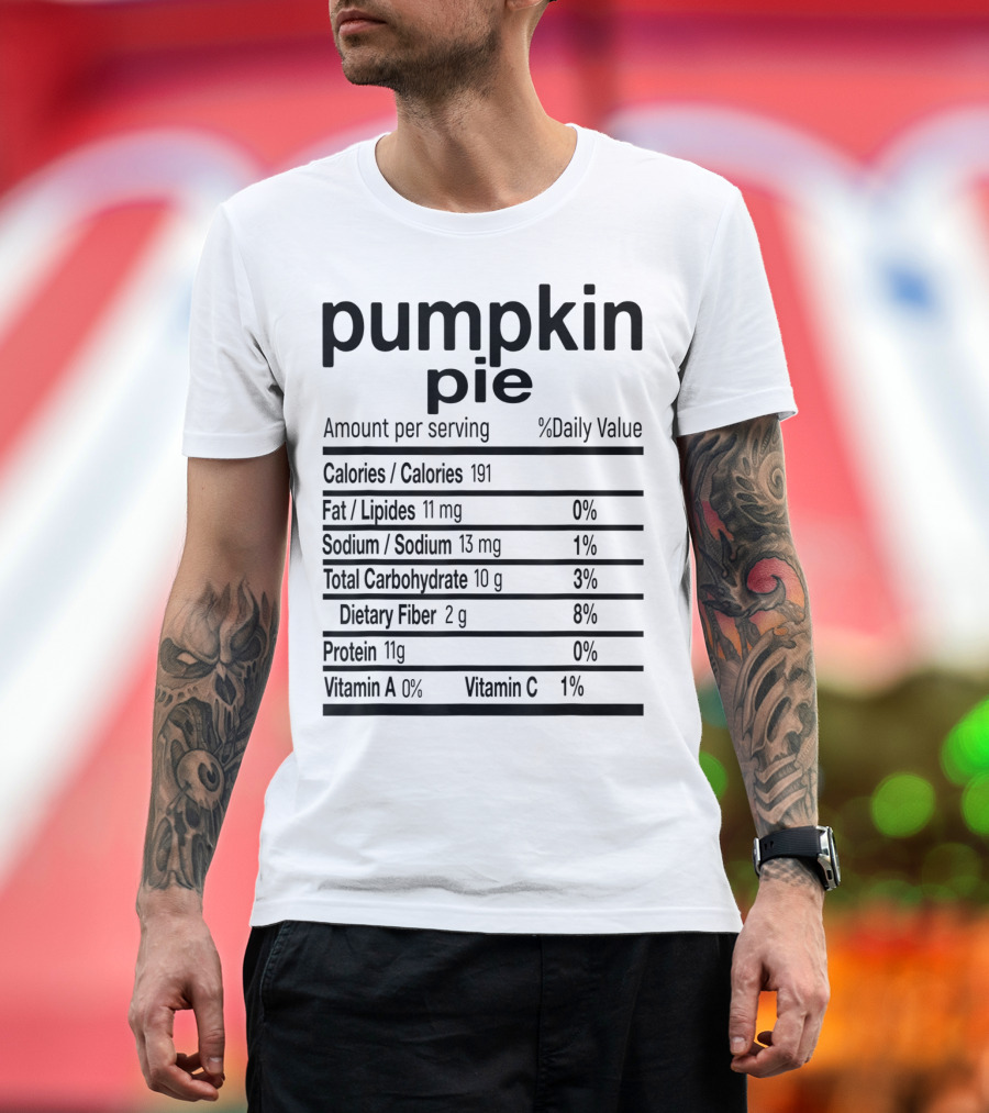 Pumpkin Pie Nutrition Facts Calories Fat Sodium Carbohydrate Fiber Vitamin T-Shirt