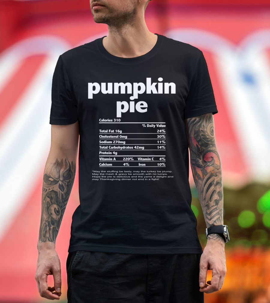 Funny Thanksgiving Pumpkin Pie Nutrition Facts Dinner Rhymes T-Shirt