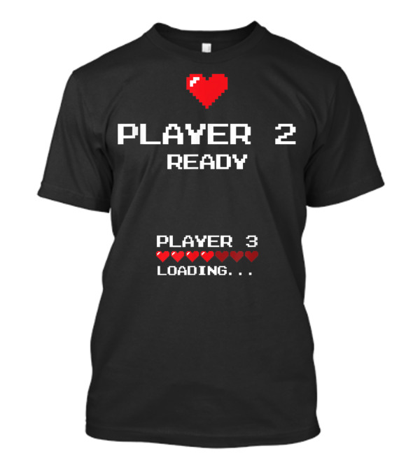 Player 2 Ready Player 3 Loading Gaming Baby Retro Hearts T-Shirt
