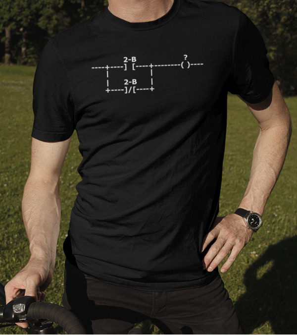 Program Ladder Logic 2-B Or Not 2-B? T-Shirt