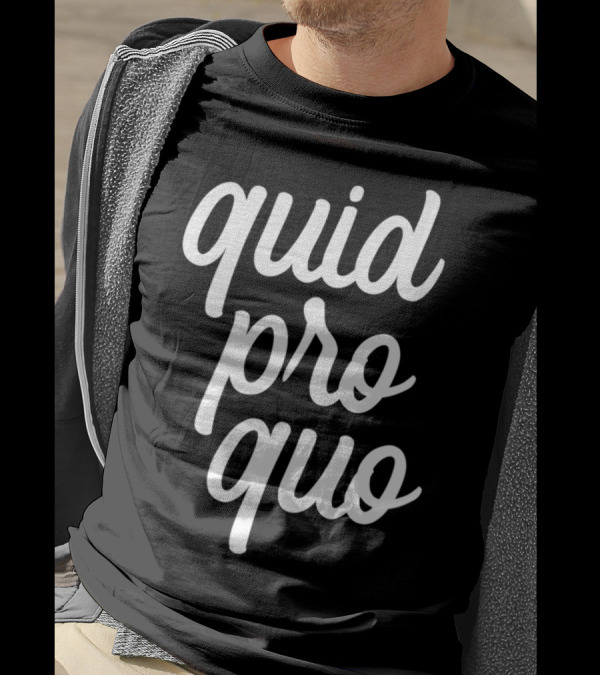 Quid Pro Quo Retro Vintage Script T-Shirt
