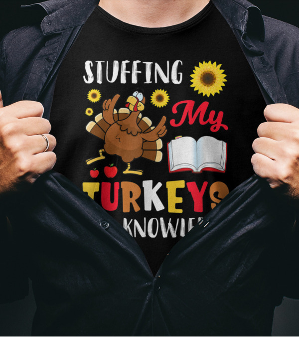 Stuffing My Turkeys With Knowledge Sunflower Apples Book T-Shirt