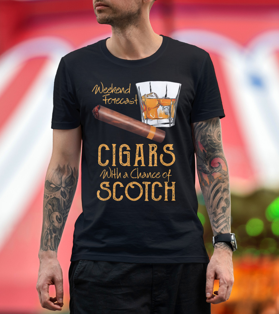 Weekend Forecast Cigars With a Chance of Scotch T-Shirt