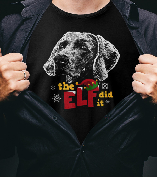 The Elf Did It Funny Weimaraner Christmas Dog T-Shirt
