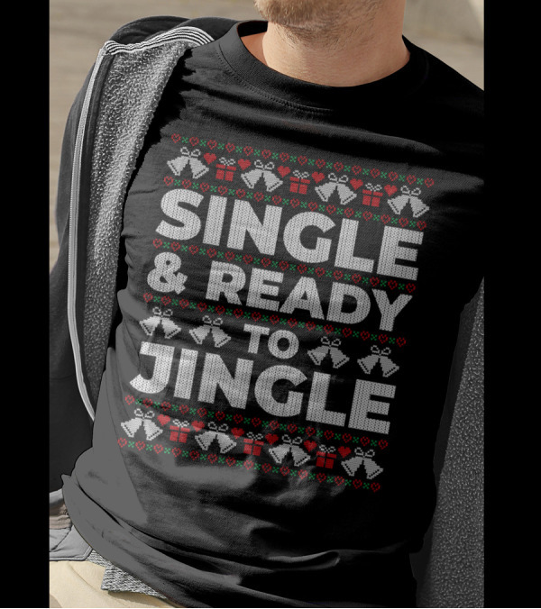 Single And Ready To Jingle Christmas Bells And Gifts T-Shirt