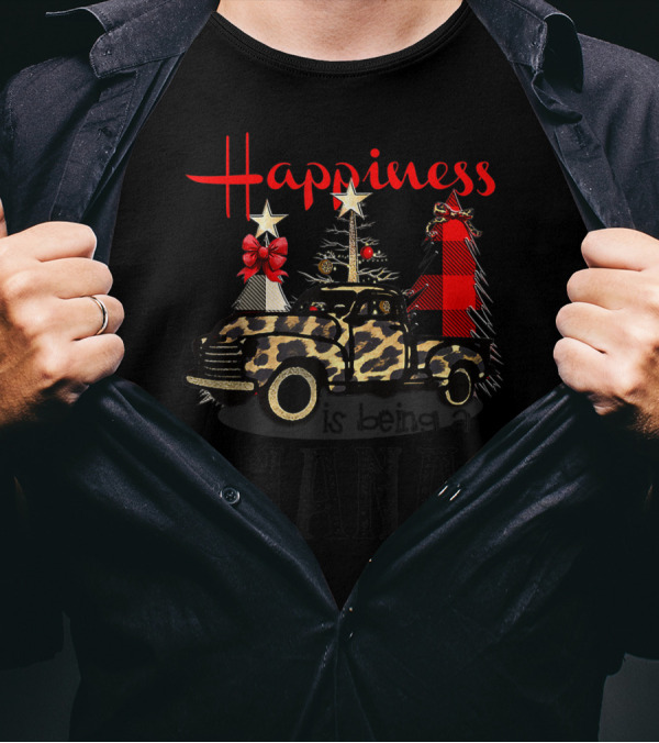 Happiness Is Being A Nana Leopard Truck Christmas Trees T-Shirt