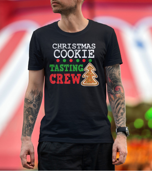 Premium T-Shirt: Christmas Cookie Tasting Crew Costume Baking T-Shirt Christmas Cookie Tasting Crew Costume Baking T-Shirt