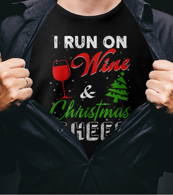 I Run On Wine Christmas Cheer Tree And Red Glass T-Shirt