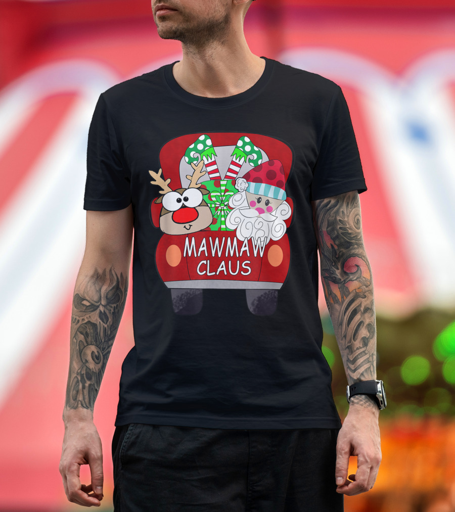 Mawmaw Claus Santa Car Christmas Funny Reindeer Holiday Socks Gift T-Shirt