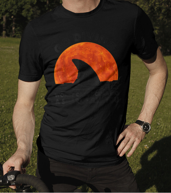 Go Diving Worst Case Scenario A Shark Kills You Against Orange Moon Background T-Shirt
