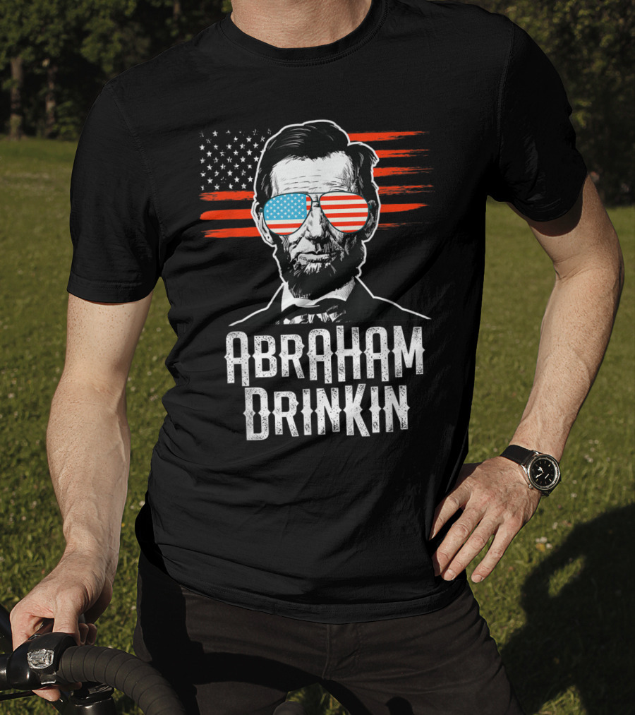 Abraham Drinkin Funny Lincoln Shades American Flag T-Shirt