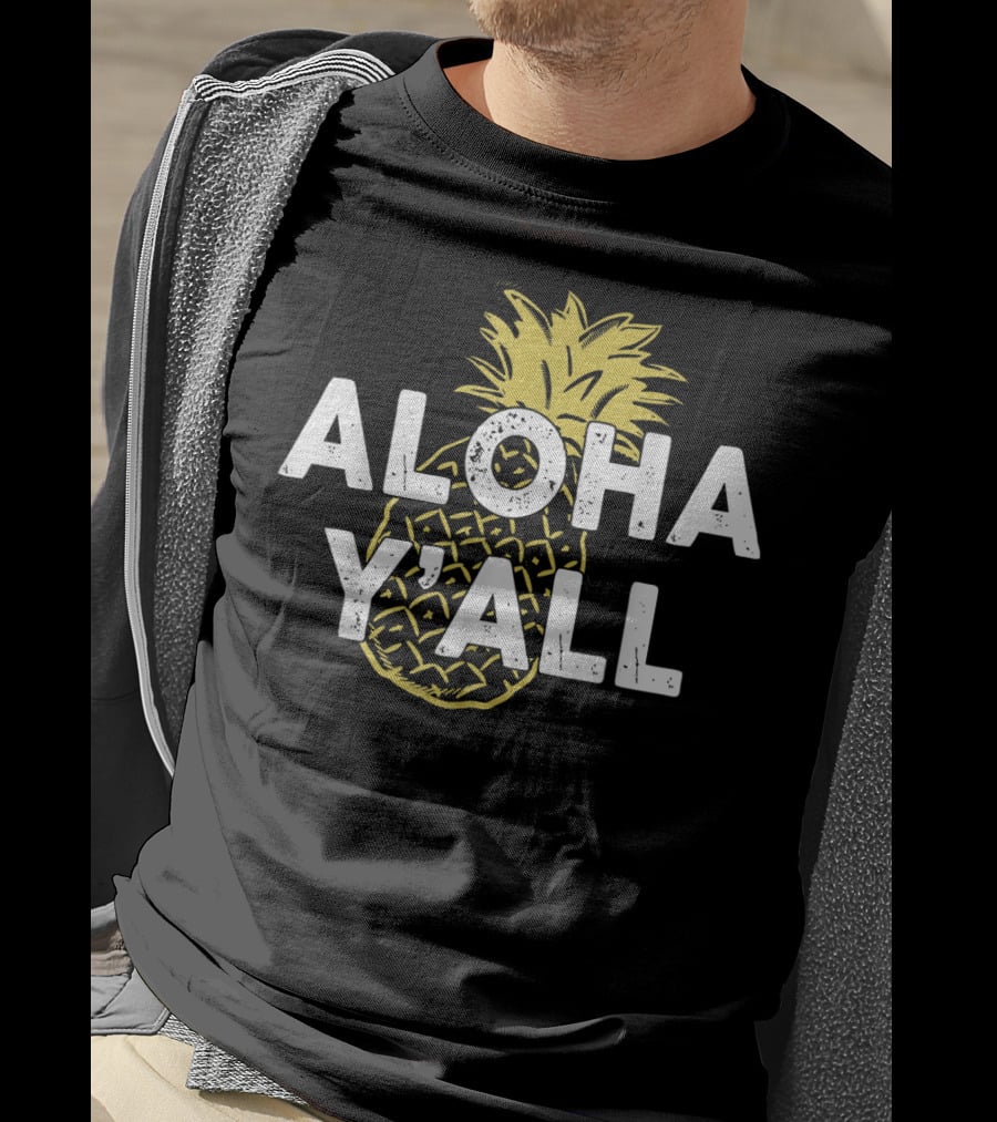 Aloha Y'all Hawaii Beach Hawaiian Pineapple T-Shirt
