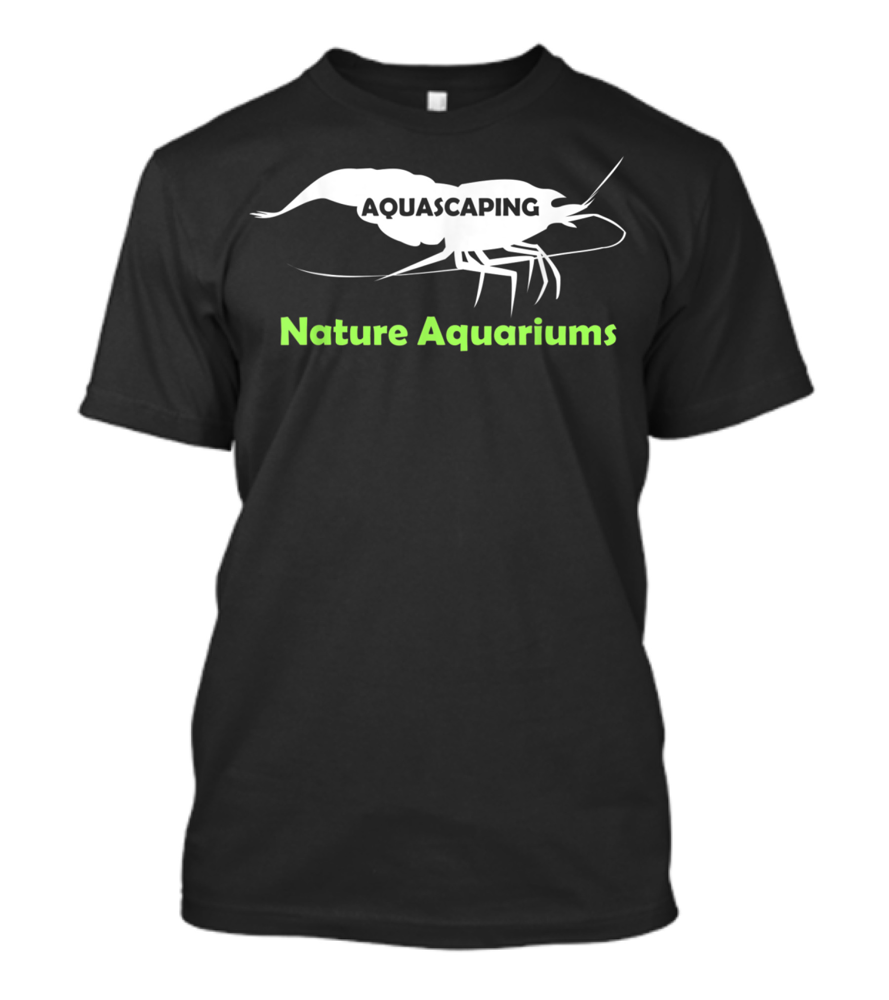 Aquascaping Nature Aquariums Shrimp T-Shirt