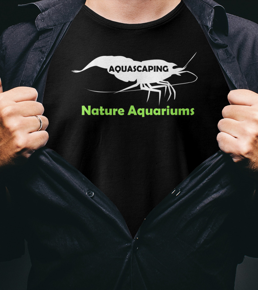 Aquascaping Nature Aquariums Shrimp T-Shirt