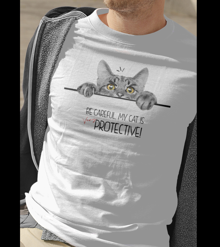 Be Careful My Cat Is Very Protective With Cute Cat Image T-Shirt