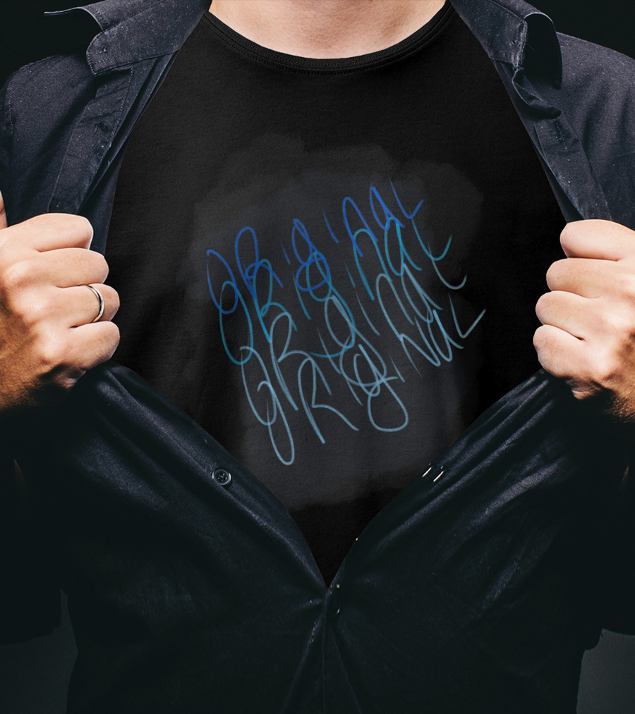 Be Original Handwritten Style Text In Blue T-Shirt