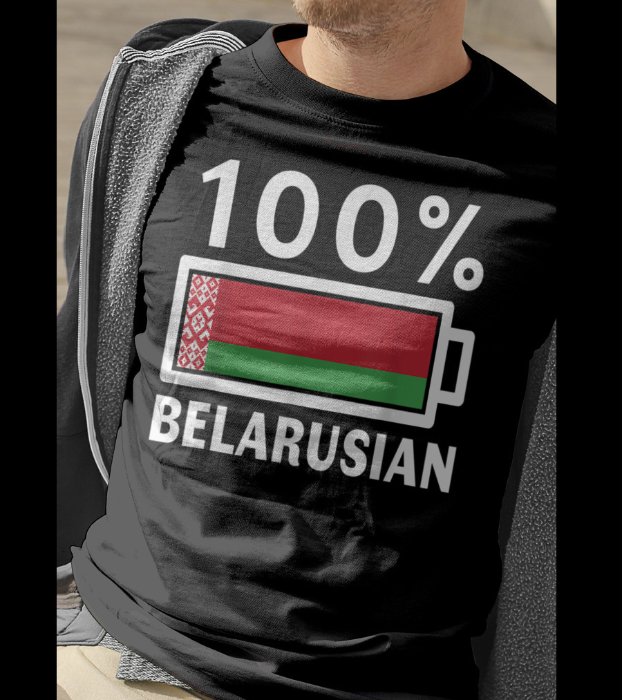 100% Belarusian Battery Power Belarus Flag T-Shirt