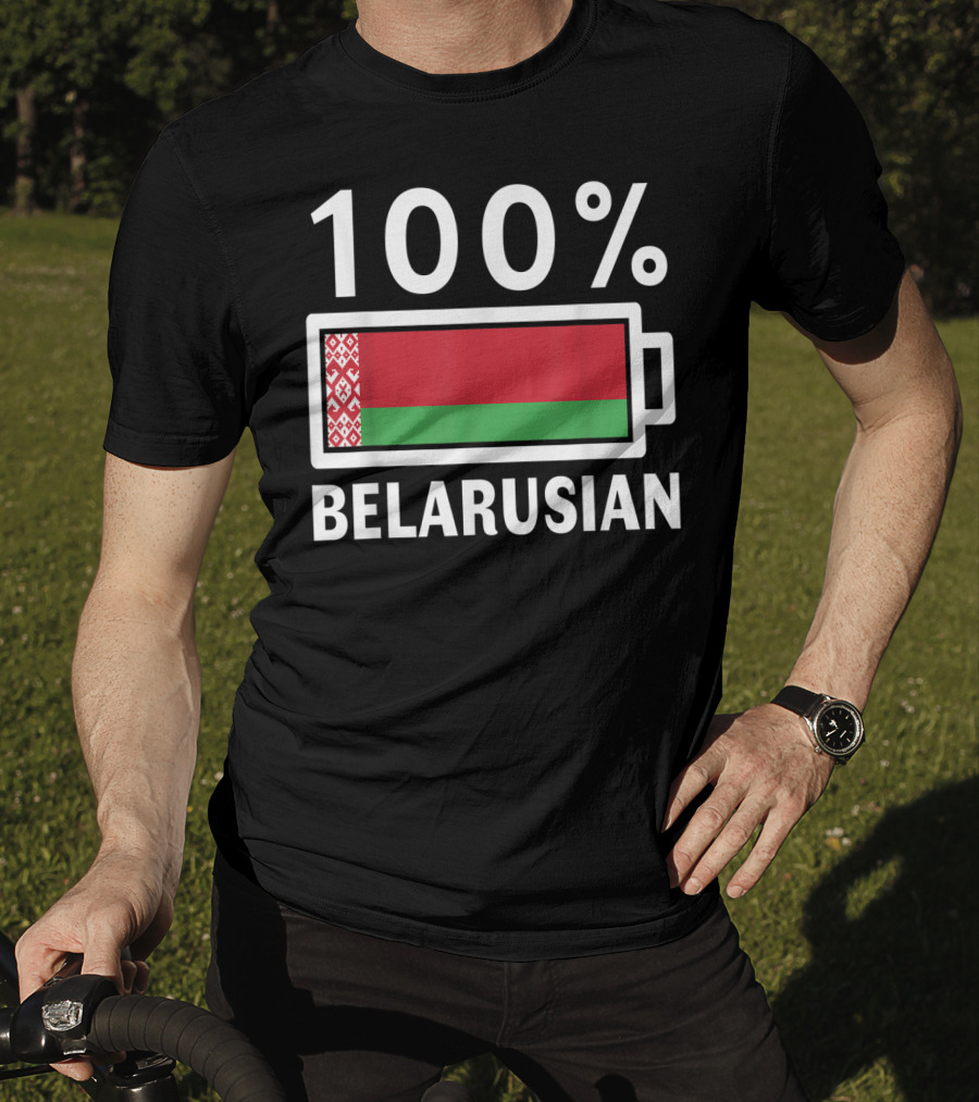 100% Belarusian Battery Power Belarus Flag T-Shirt