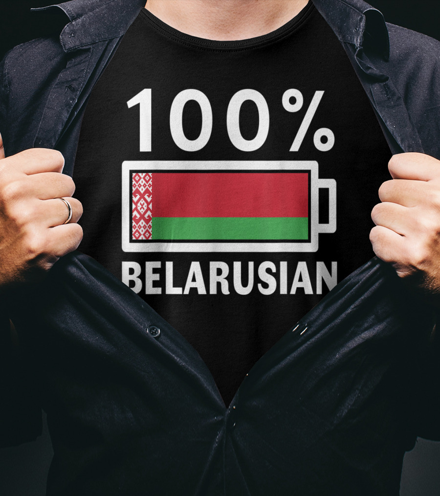 100% Belarusian Battery Power Belarus Flag T-Shirt