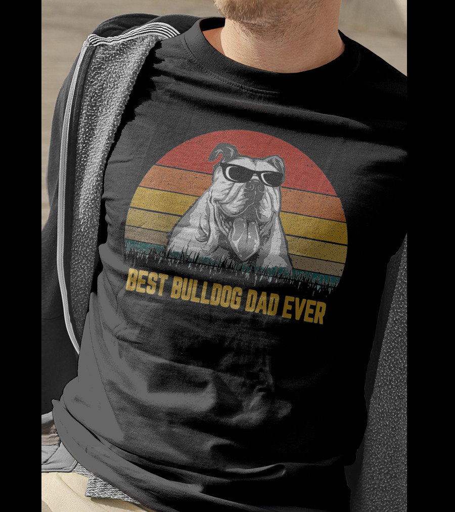 Best Bulldog Dad Ever Retro Fathers Day Gift T-Shirt