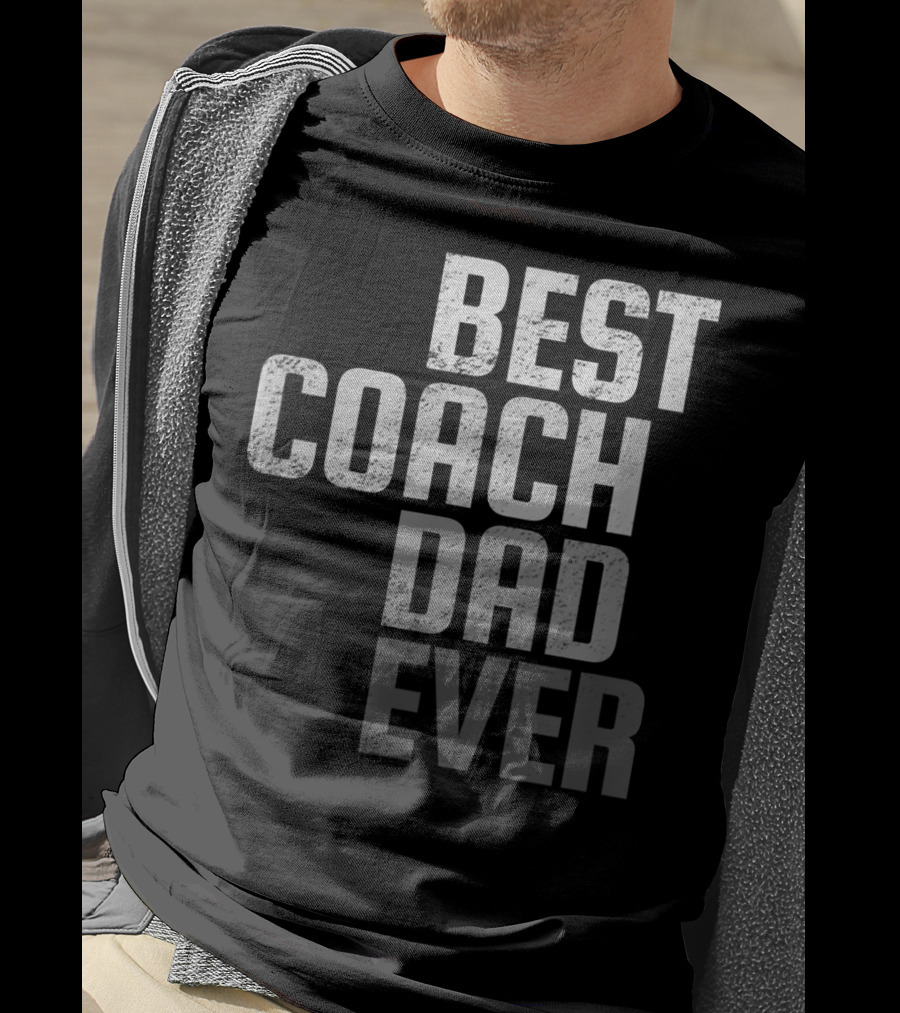 Best Coach Dad Ever Father's Day T-Shirt